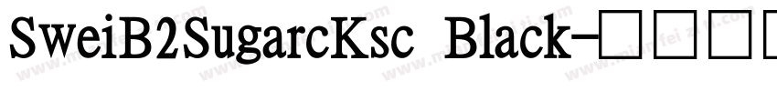 SweiB2SugarcKsc Black字体转换